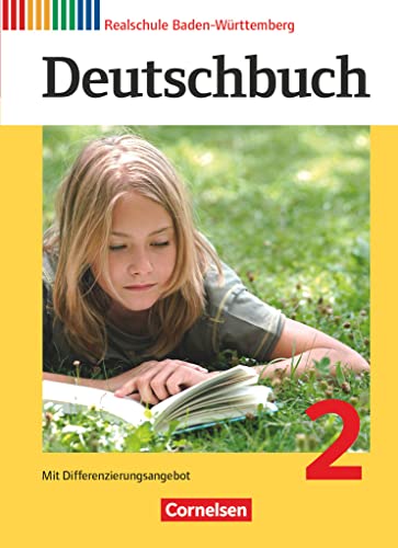 Deutschbuch - Sprach- und Lesebuch - Realschule Baden-Württemberg 2012 - Band 2: 6. Schuljahr: Schulbuch von Cornelsen Verlag GmbH